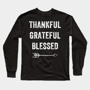 Thankful grateful blessed Long Sleeve T-Shirt